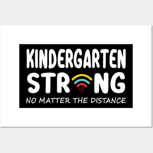 Kindergarten Strong No Matter Wifi The Distance Shirt Funny Back To School Gift Posters and Art